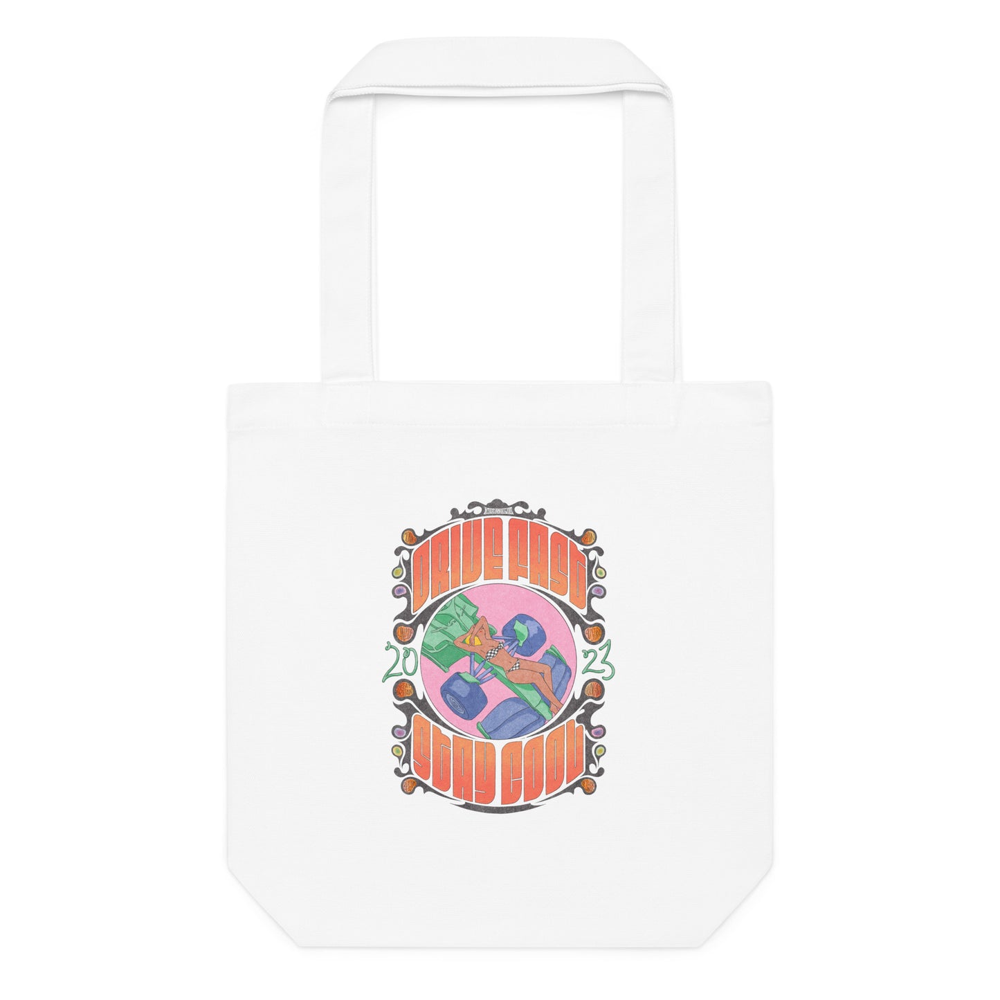 Drive Fast Stay Cool tote bag